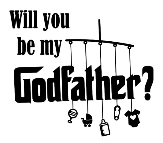 Will You Be My Godfather Svg File