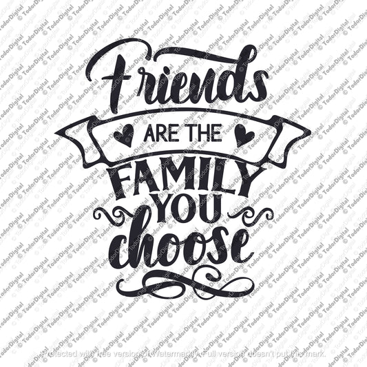 Friend Are The Family Svg File, Friends SVG design, Friends Family Trip Clipart, Friends printable,Vector Graphics, svg for cricut, ips, dxf