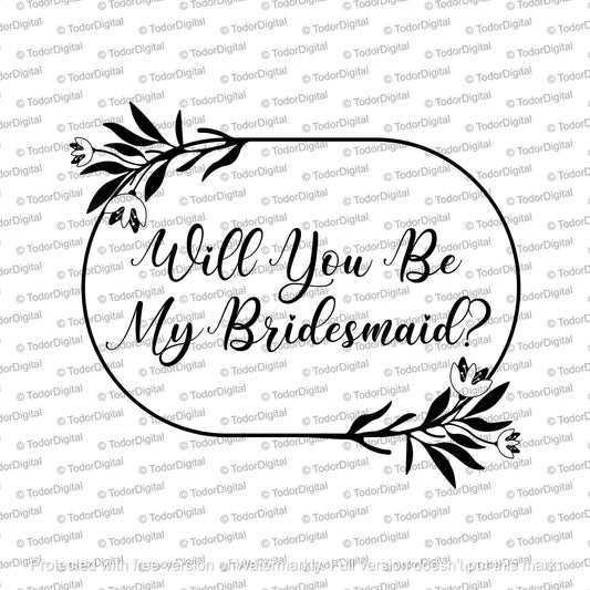 Will You Be My Bridesmaid Svg, Bridesmaid Svg, Bridesmaid Clipart, Bridesmaid png, Bridesmaid Vector, Bridesmaid Cricut, SVG, DXF, PNG