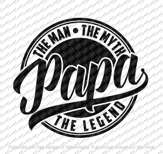 Papa Svg File - The Man - The Myth - The Legend - Father's Day Svg Design - Svg For Cricut - Svg For Silhouette - DXF - EPS - PNG