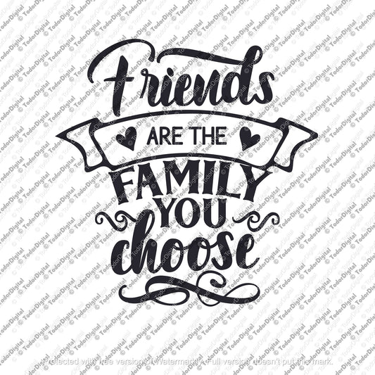 Friend Are The Family Svg File, Friends SVG design, Friends Family Trip Clipart, Friends printable,Vector Graphics, svg for cricut, ips, dxf